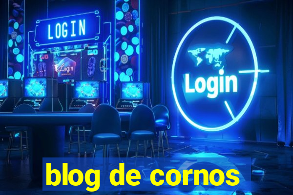 blog de cornos